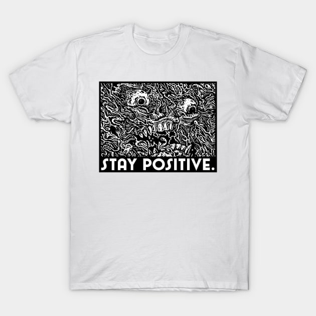 Stay Positive T-Shirt by CherryMothCake